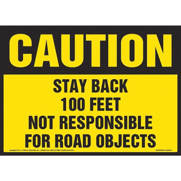 Jj Keller Caution:Stay Back 100 Feet Sign 8001244