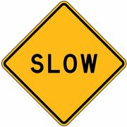 Lyle Slow Traffic Sign, 24 in H, 24 in W, Aluminum, Diamond, English, LW8-12-24DA LW8-12-24DA
