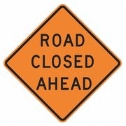 Lyle Road Closed Ahead Traffic Sign, 30 in Height, 30 in Width, Aluminum, Diamond, English W20-3D-30HA