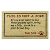 Rubber-Cal "Bring a 5lbs. Steak!" Dog Door Mat, 18 by 30-Inch 10-106-026