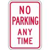 Lyle No Parking Any Time Sign, 18" x 12, R7-1-12HA R7-1-12HA