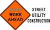 Lyle Utility Work Ahead Traffic Sign, 30 in Height, 30 in Width, Aluminum, Diamond, English W21-7-30HA